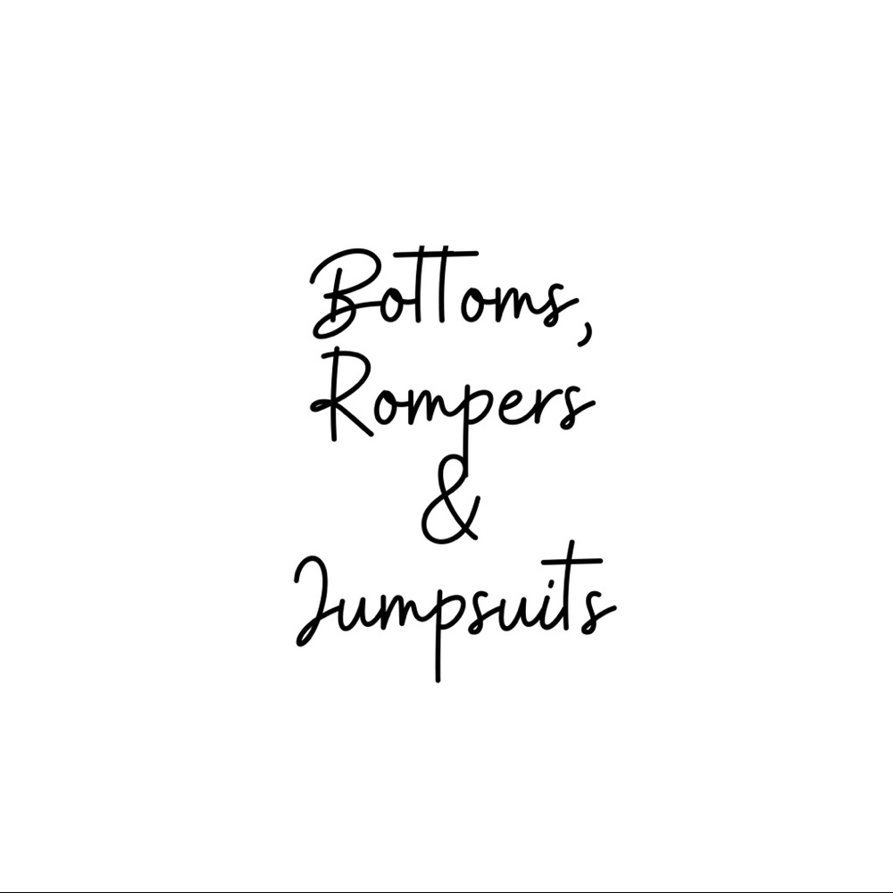 Pants, shorts, skirts, rompers & jumpsuits